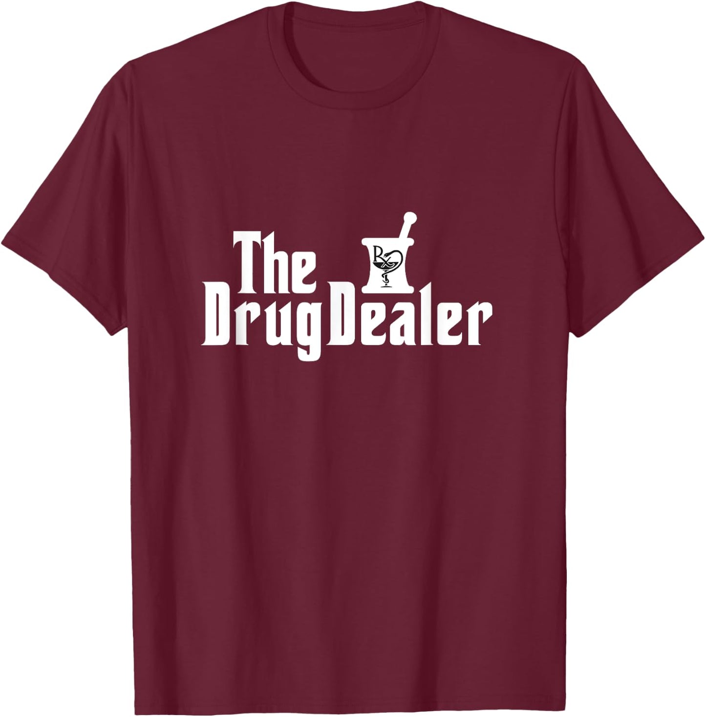 The Drug Dealer Funny Pharmacist Halloween Costume chemist T-Shirt - T-Shirt | Maroon