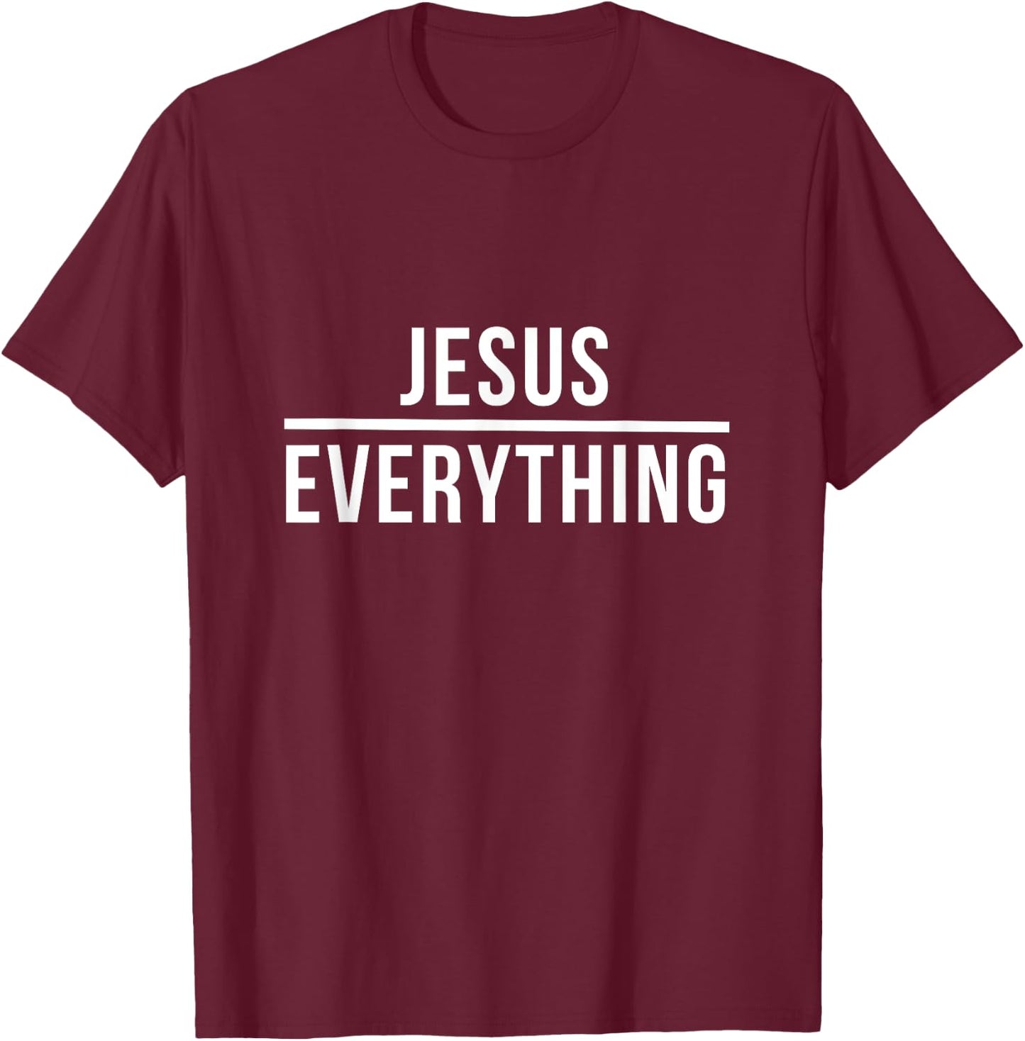 Jesus Over Everything Christ God Christian Worship T-Shirt - T-Shirt | Maroon