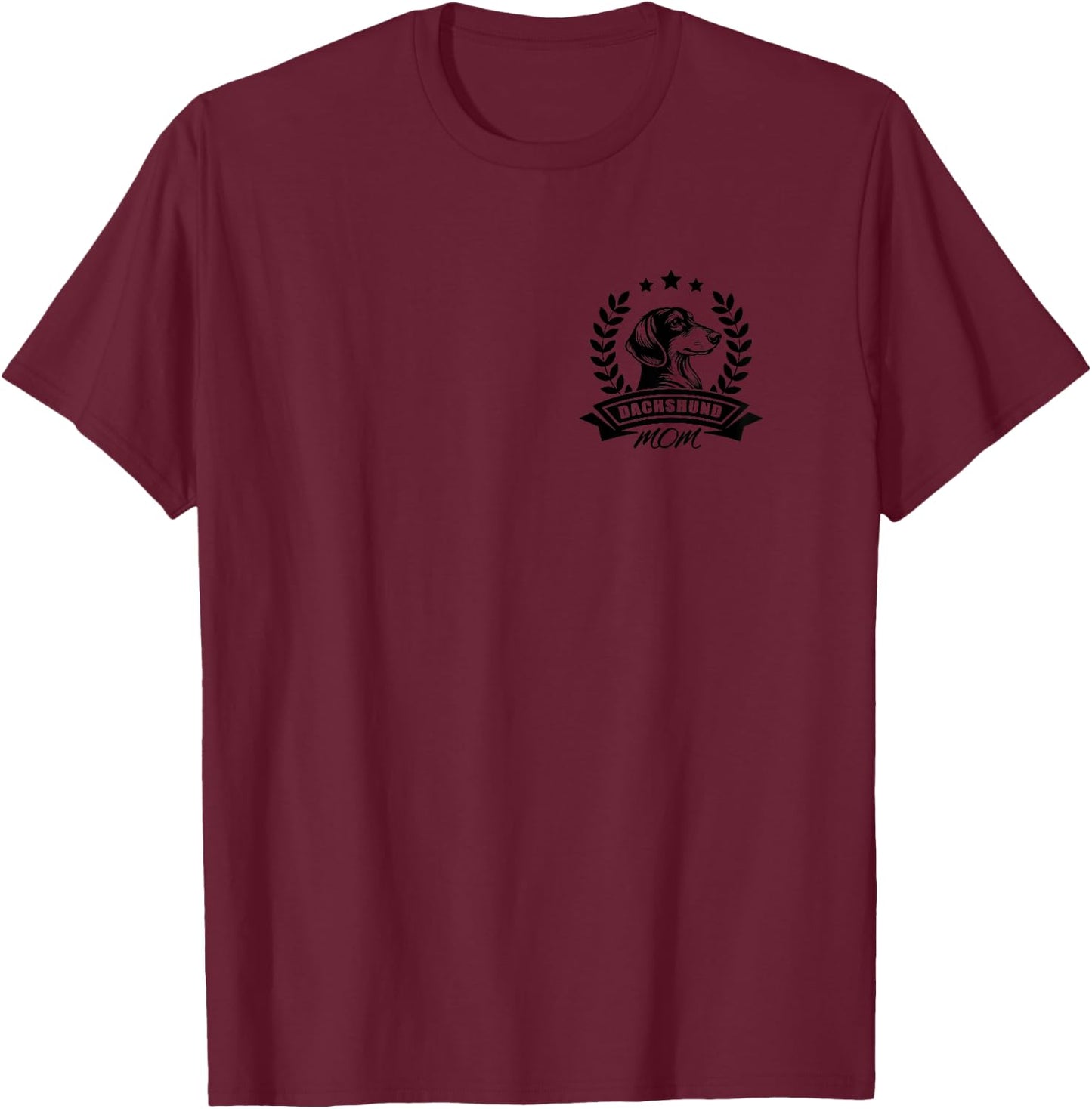 Dachshund Mom - With Banner and Ear Wreath on Chest T-Shirt - T-Shirt | Maroon