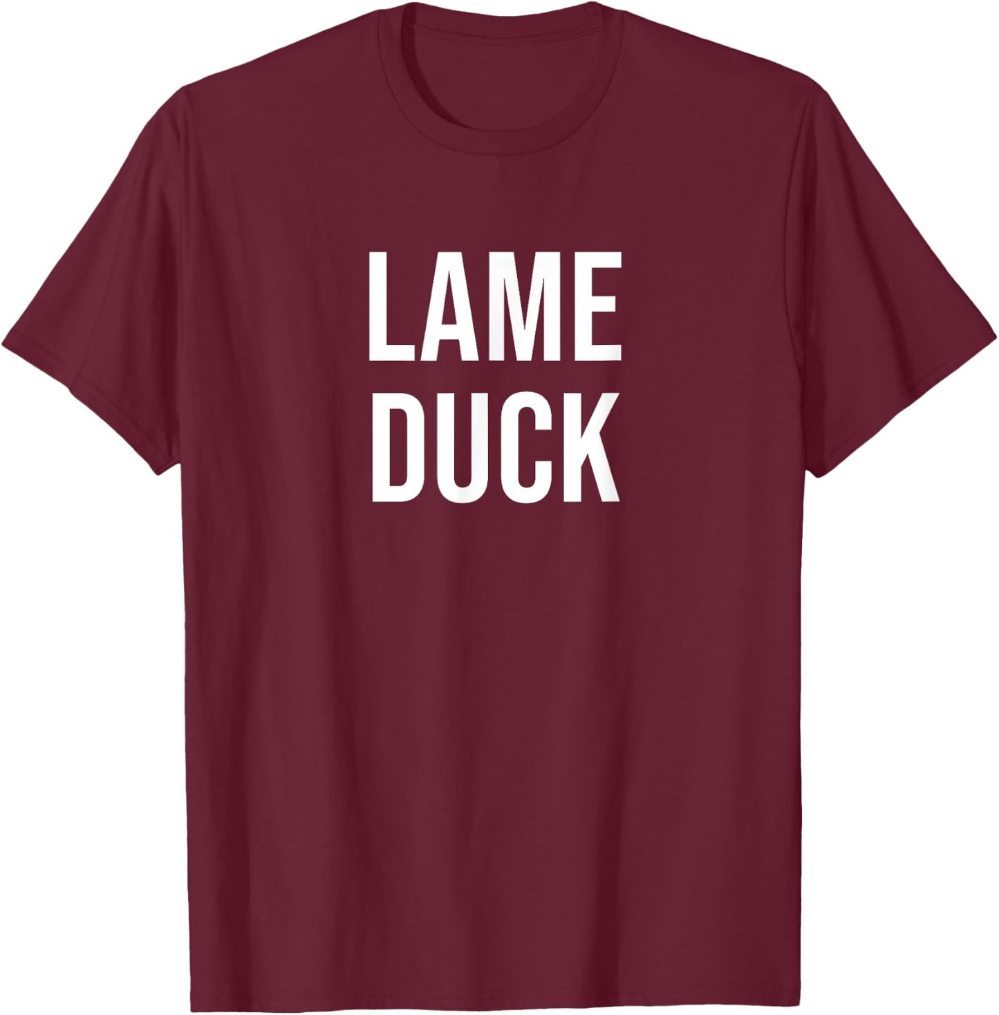 Lame Duck T-Shirt - T-Shirt | Maroon