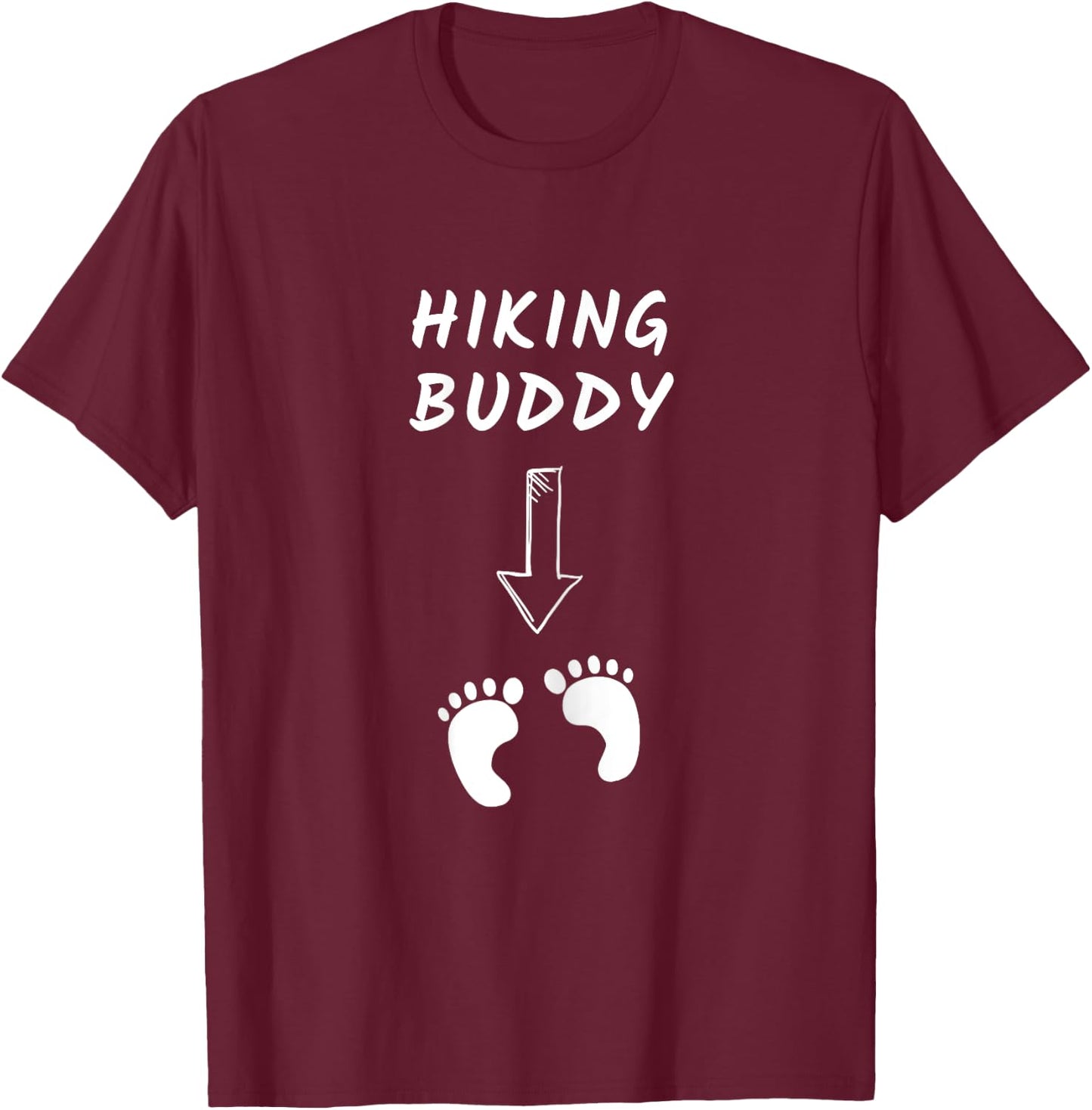 Hiking Buddy Funny Pregnancy Announcement White Text T-Shirt - T-Shirt | Maroon