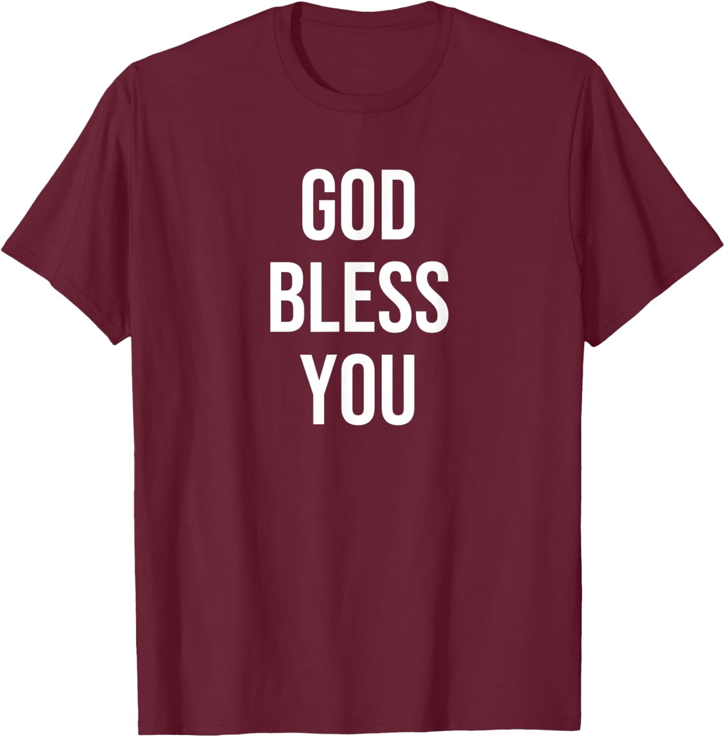 God Bless You T-Shirt - T-Shirt | Maroon