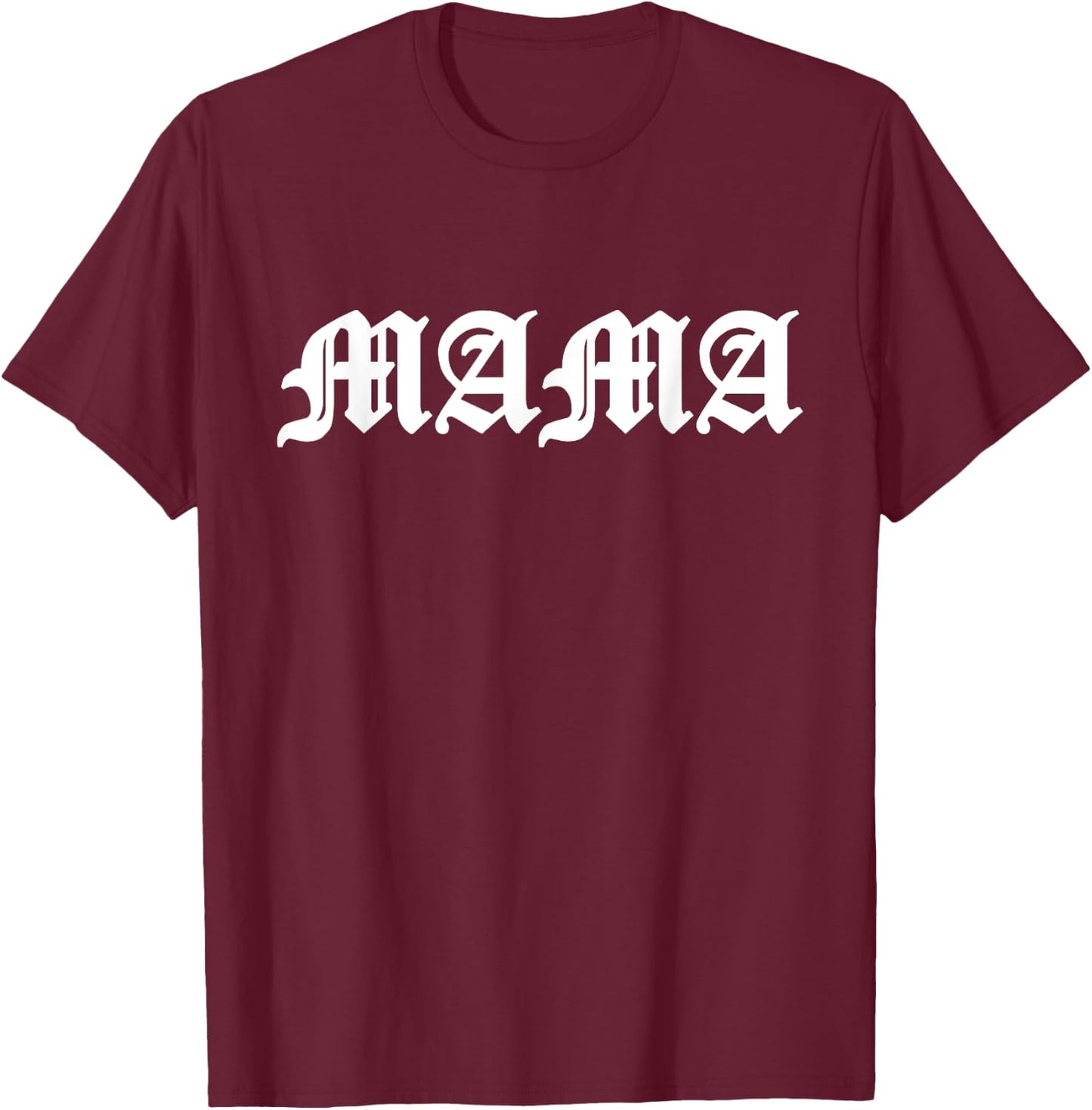 MAMA Old English T-Shirt - T-Shirt | Maroon