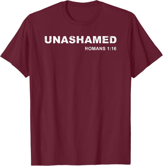 Unashamed Romans 1:16 Christian Bible Study Lover T-Shirt - T-Shirt | Maroon