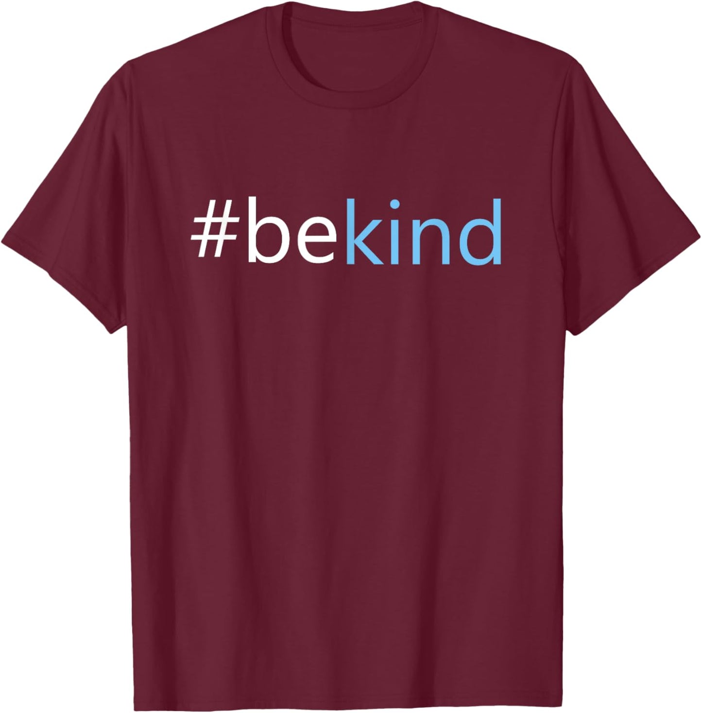 Be Kind - Choose Kindness Anti-Bullying Message T-Shirt - T-Shirt | Maroon