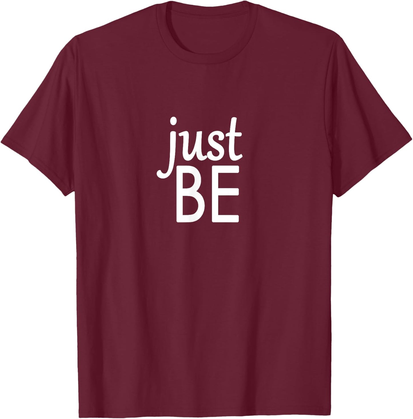 Mindful and Yoga - Just Be T-Shirt - T-Shirt | Maroon