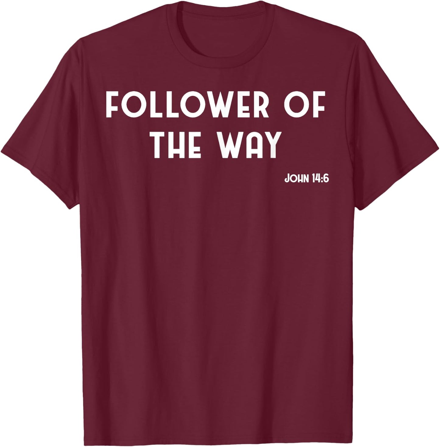 Vintage Follower Of The Way Christian Jesus John 14:6 T-Shirt - T-Shirt | Maroon