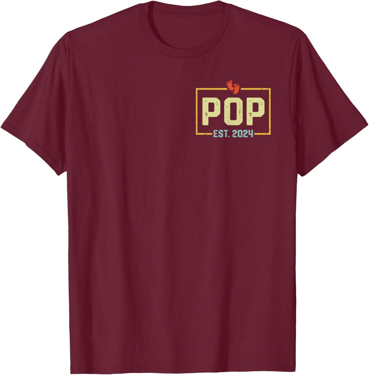 Pop Est. 2024 Pop 2024 Logo New Pop Fathers Day T-Shirt - T-Shirt | Maroon