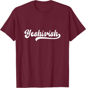 Yeshivish Torah Yeshiva WEEK Jewish Summer Camp Hebrew T-Shirt - T-Shirt | Maroon