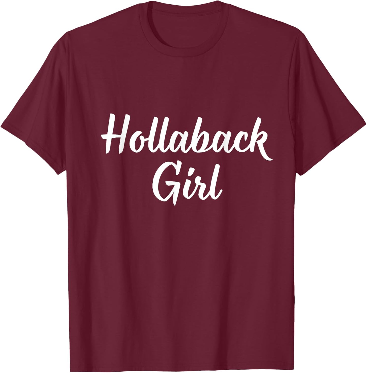 Hollaback Girl T-Shirt - T-Shirt | Maroon