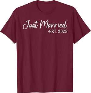 Just Married 2025 Honeymoon Wedding Couples Fiancee T-Shirt - T-Shirt | Maroon