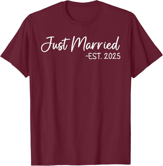 Just Married 2025 Honeymoon Wedding Couples Fiancee T-Shirt - T-Shirt | Maroon