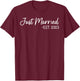 Just Married 2025 Honeymoon Wedding Couples Fiancee T-Shirt - T-Shirt | Maroon