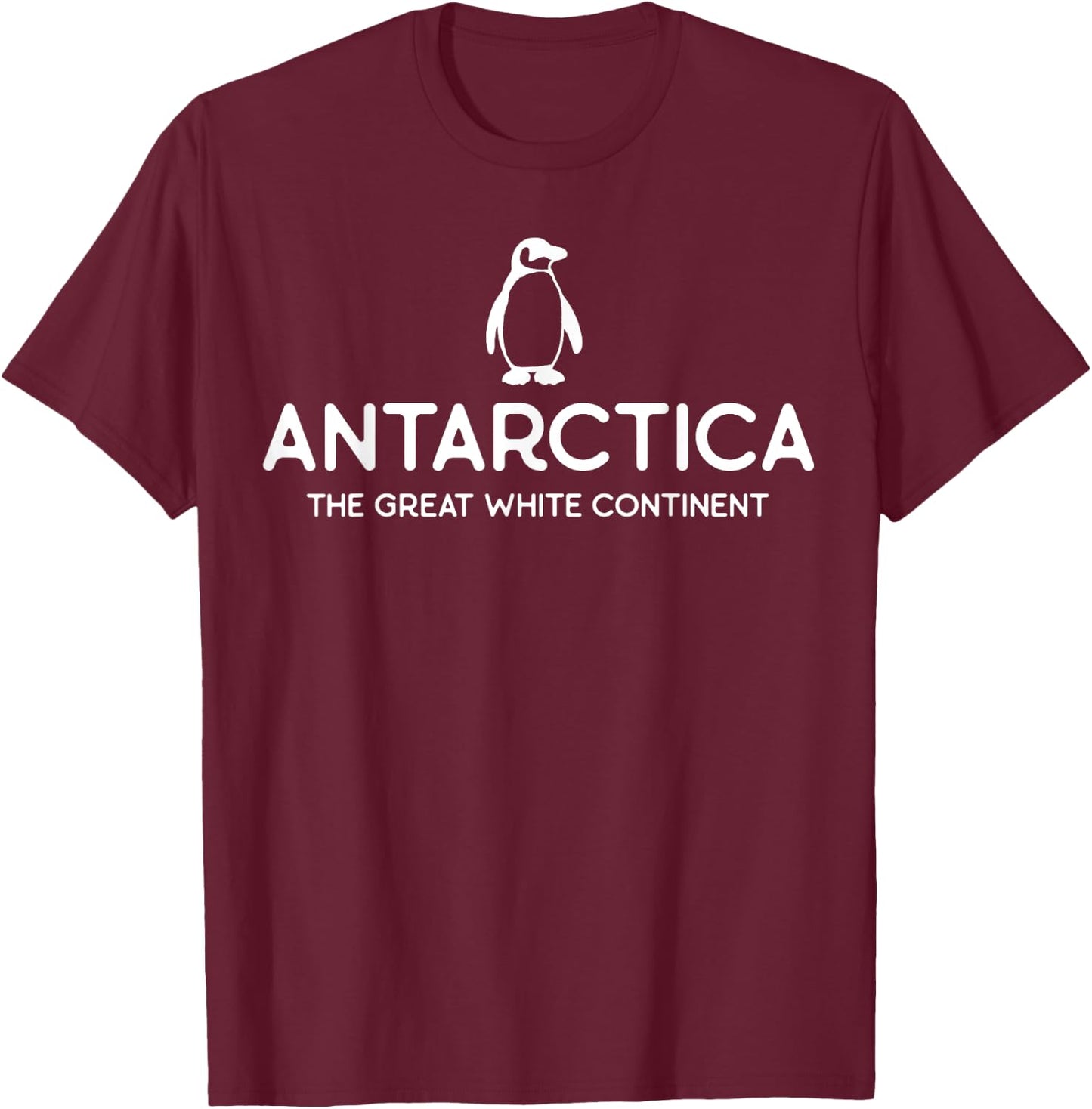 Antarctica Continent - Penguin - Penguins South Pole T-Shirt - T-Shirt | Maroon