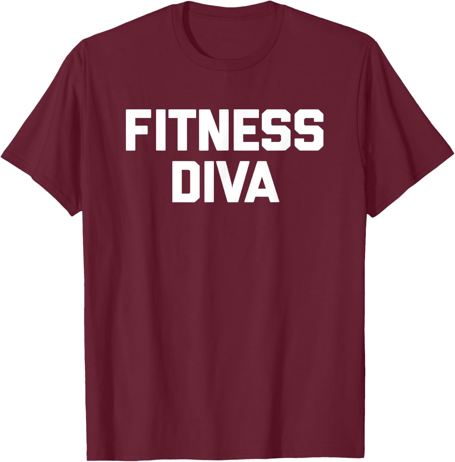 Fitness Diva funny saying sarcastic cute workout gym T-Shirt - T-Shirt | Maroon