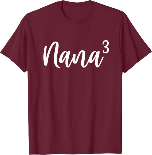 Nana of 3 Grandma of Three Cute Baby Announcement T-Shirt - T-Shirt | Maroon