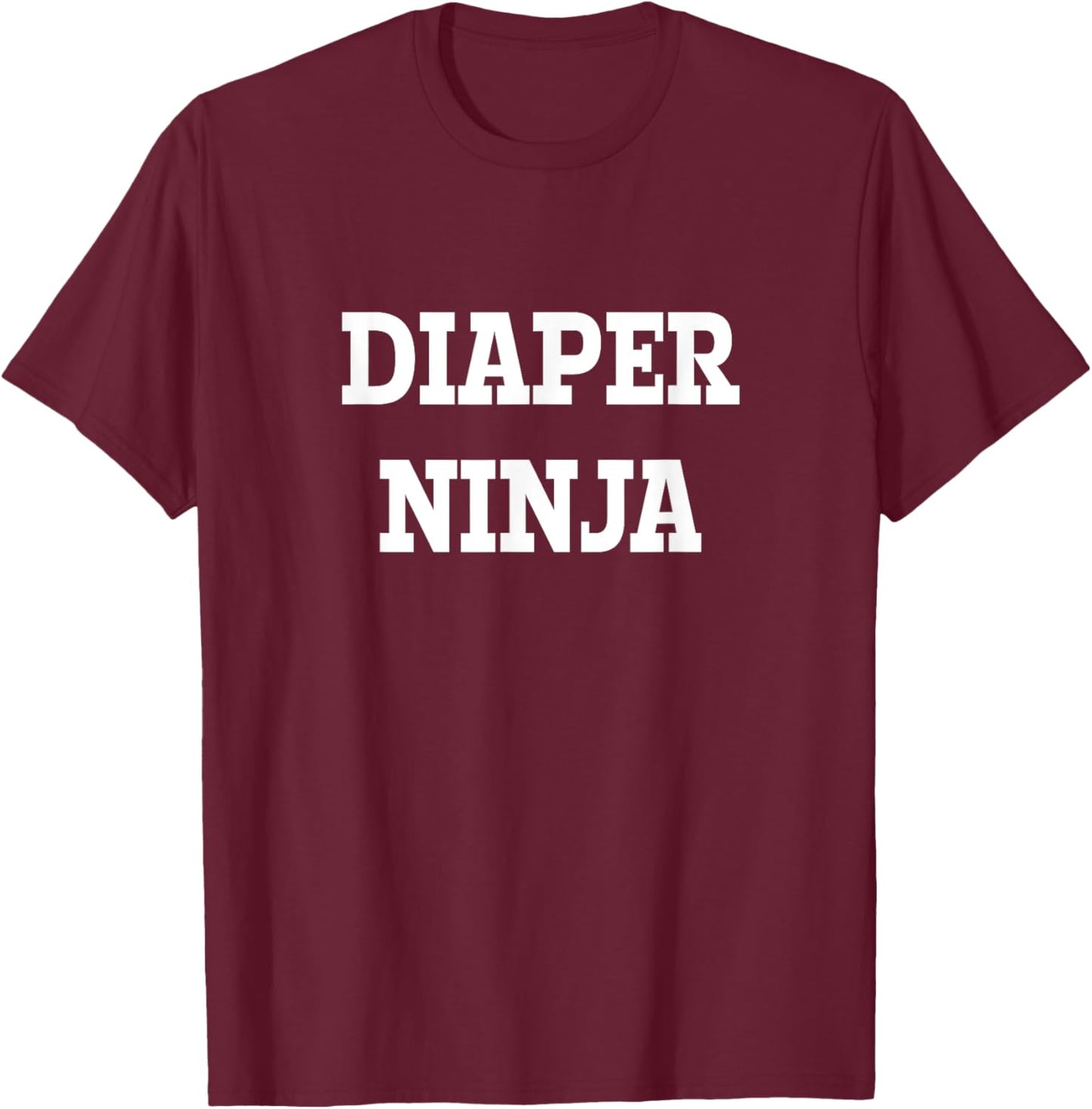 Funny Changing Diapers - Diaper Ninja T-Shirt - T-Shirt | Maroon