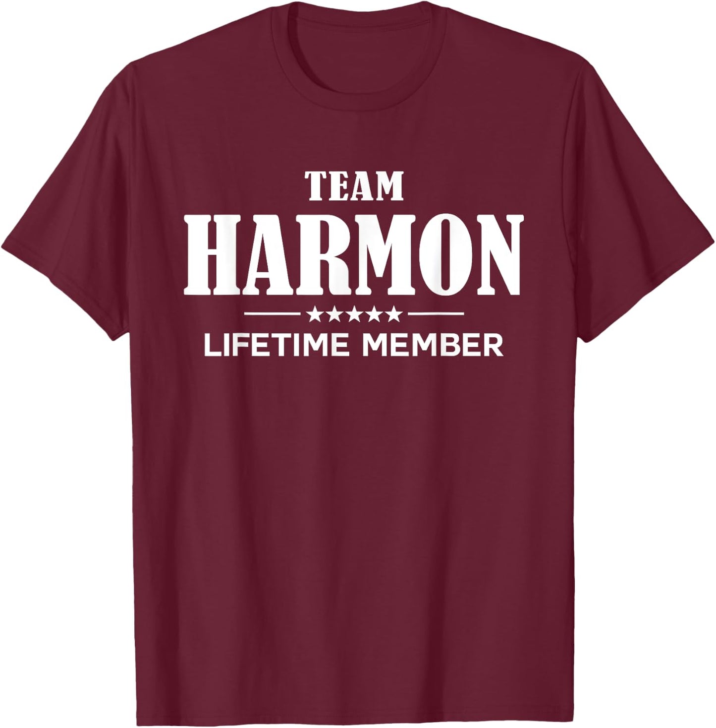 Team HARMON Lifetime Member HARMON Family T-Shirt - T-Shirt | Maroon