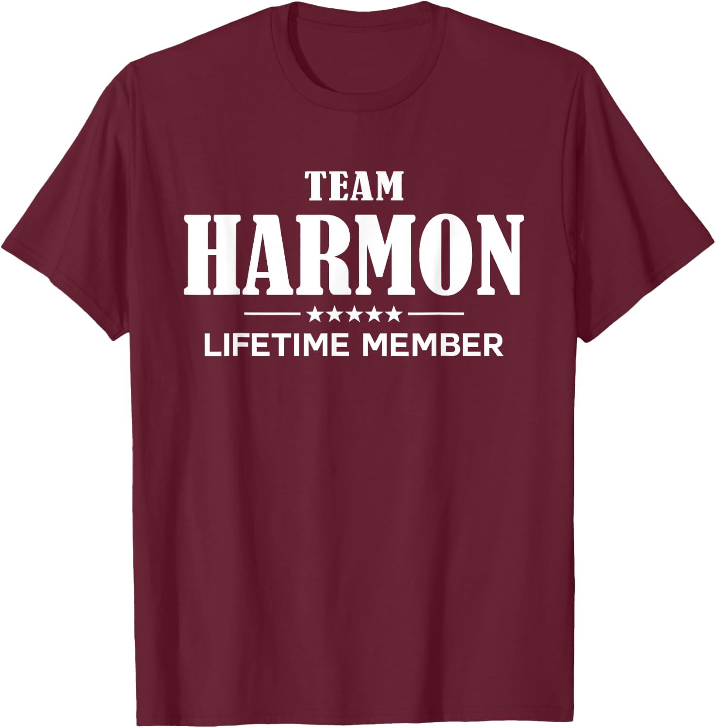 Team HARMON Lifetime Member HARMON Family T-Shirt - T-Shirt | Maroon