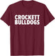 Crockett Bulldogs Bold T-Shirt - T-Shirt | Maroon