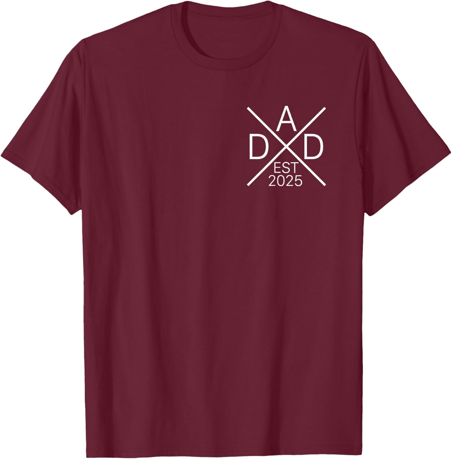 Funny Dad Est 2025 For New Dad Husband Baby Announcement T-Shirt - T-Shirt | Maroon