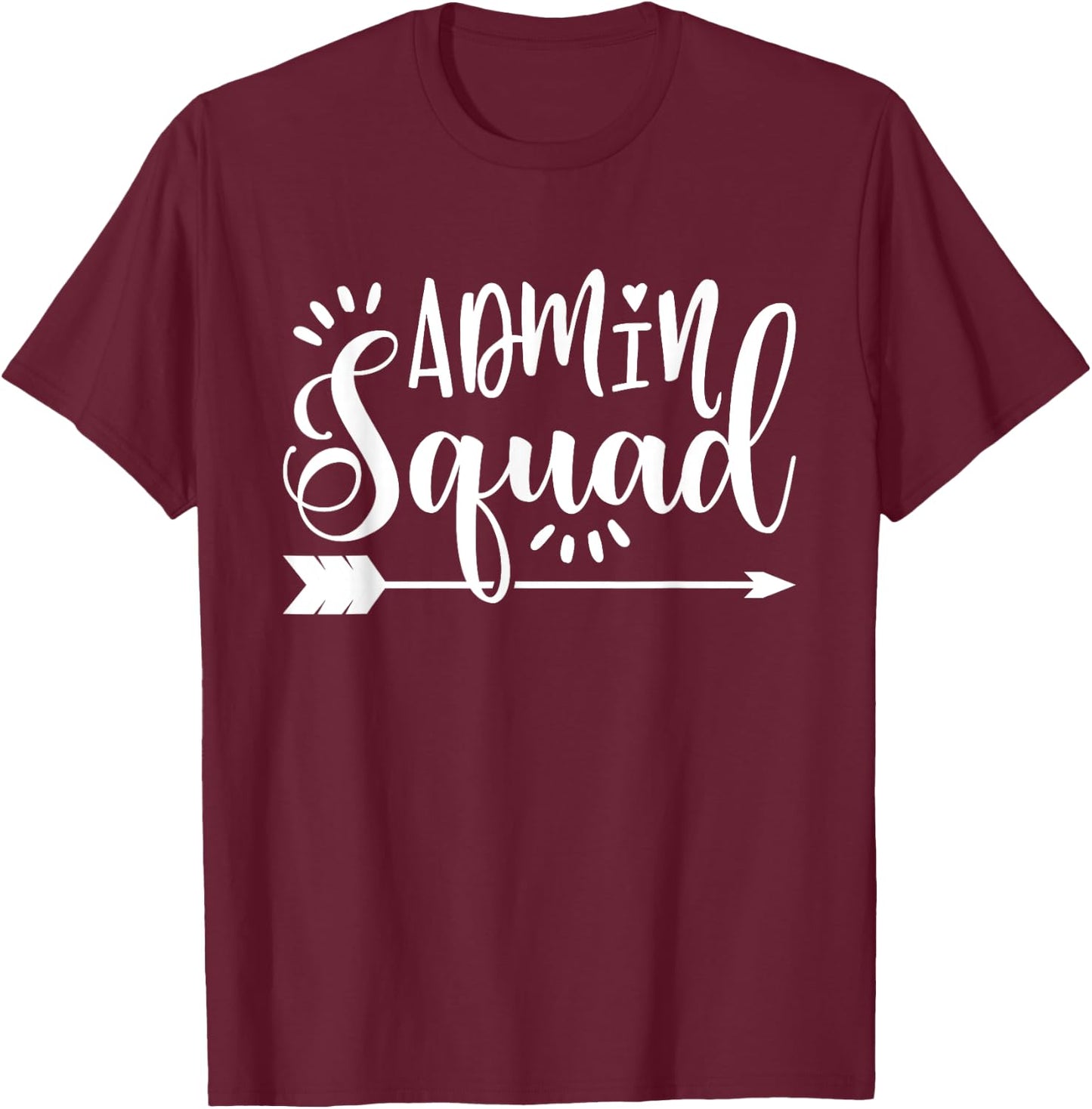 School Admin Gift Admin Squad T-Shirt - T-Shirt | Maroon