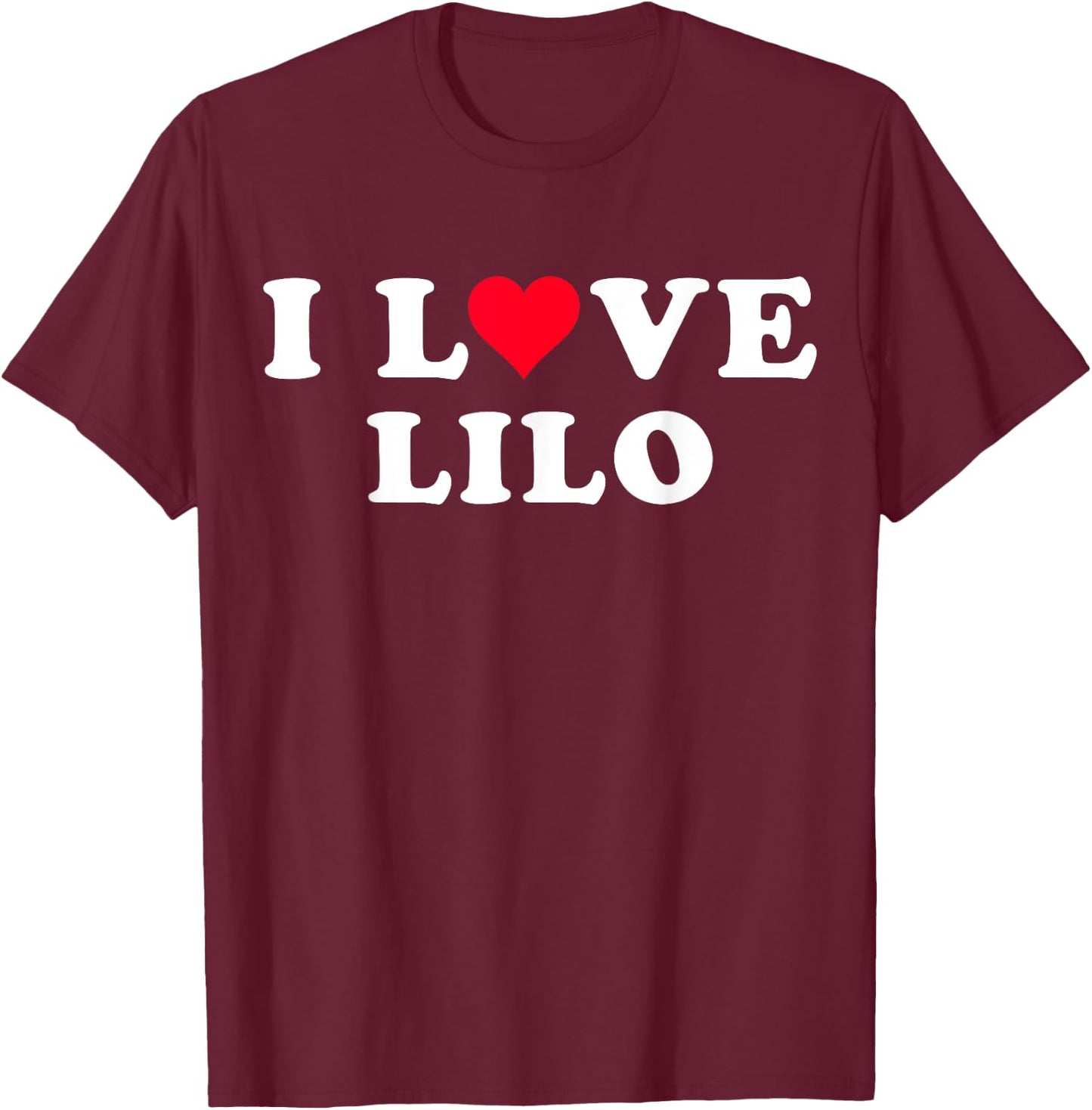 I Love Lilo Matching Girlfriend & Boyfriend Lilo Name T-Shirt - T-Shirt | Maroon