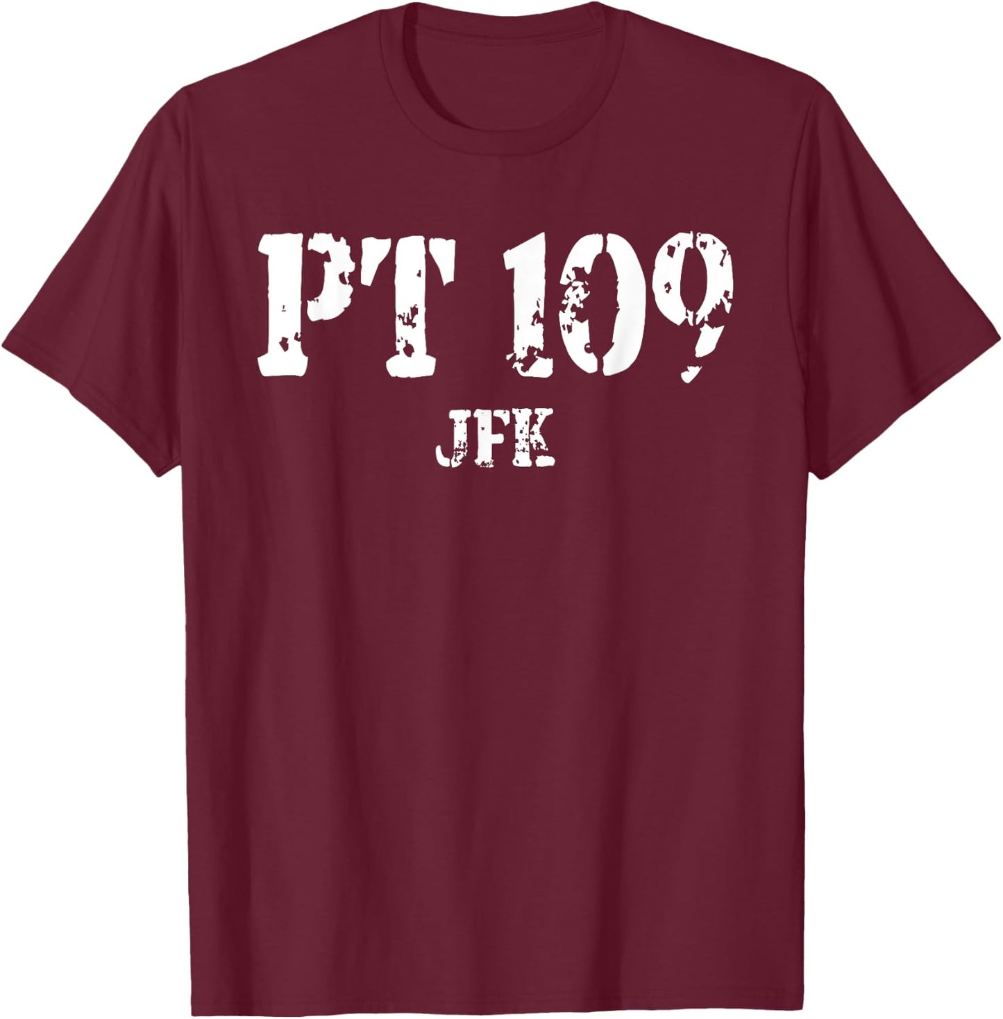 JFK John F Kennedy's PT-109 Torpedo Boat pt109 T-Shirt - T-Shirt | Maroon