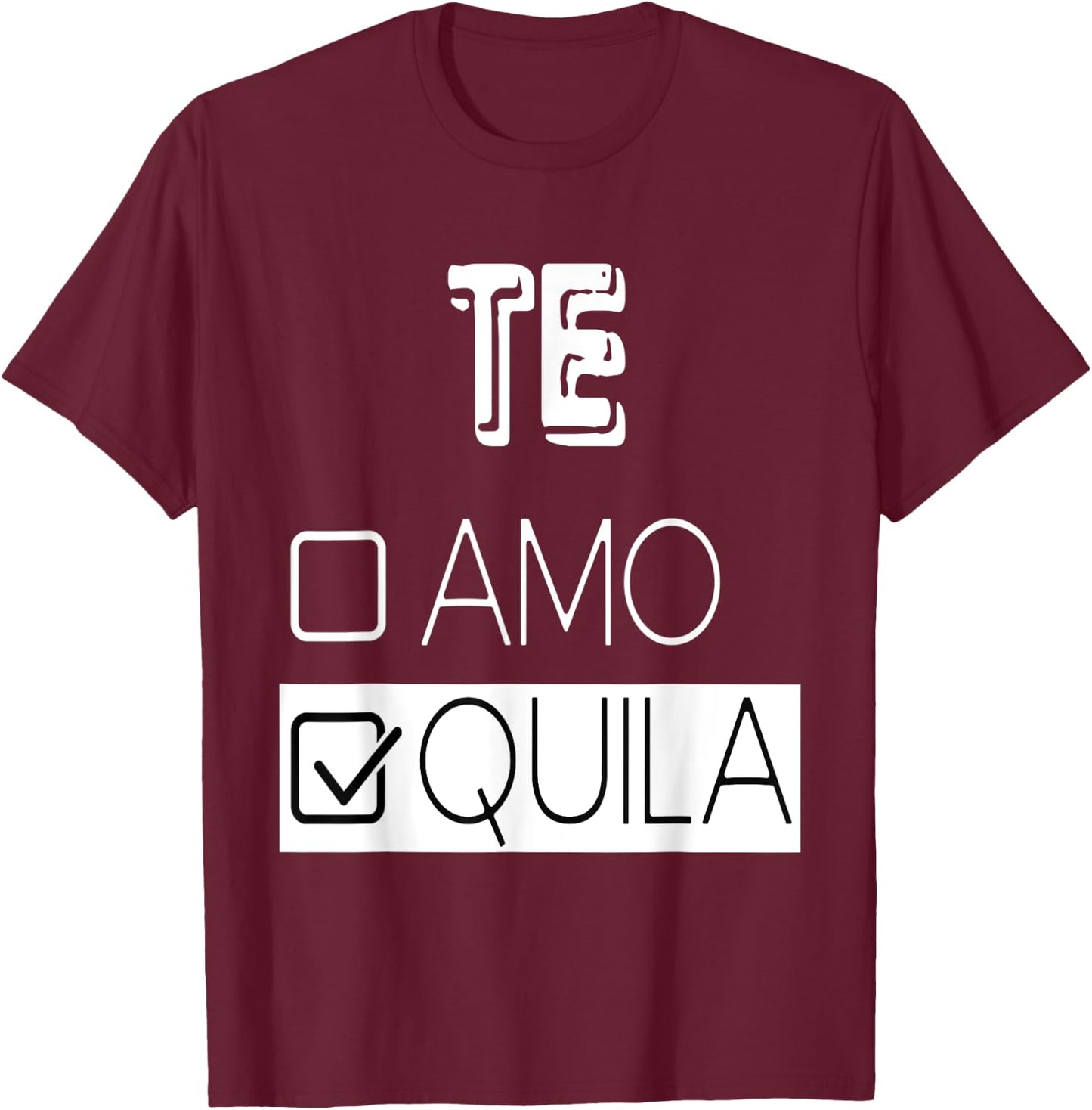 Funny Tequila Drink Lover T-Shirt - T-Shirt | Maroon