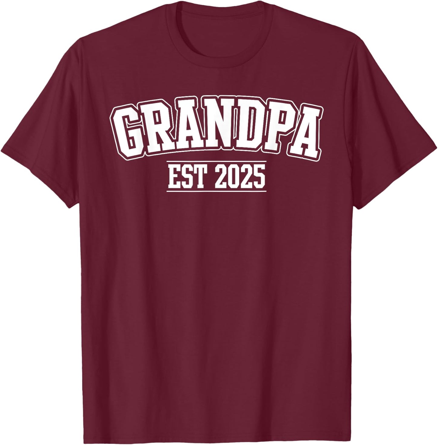 Grandpa Est 2025 Promoted To Grandpa 2025 For Grandfather T-Shirt - T-Shirt | Maroon