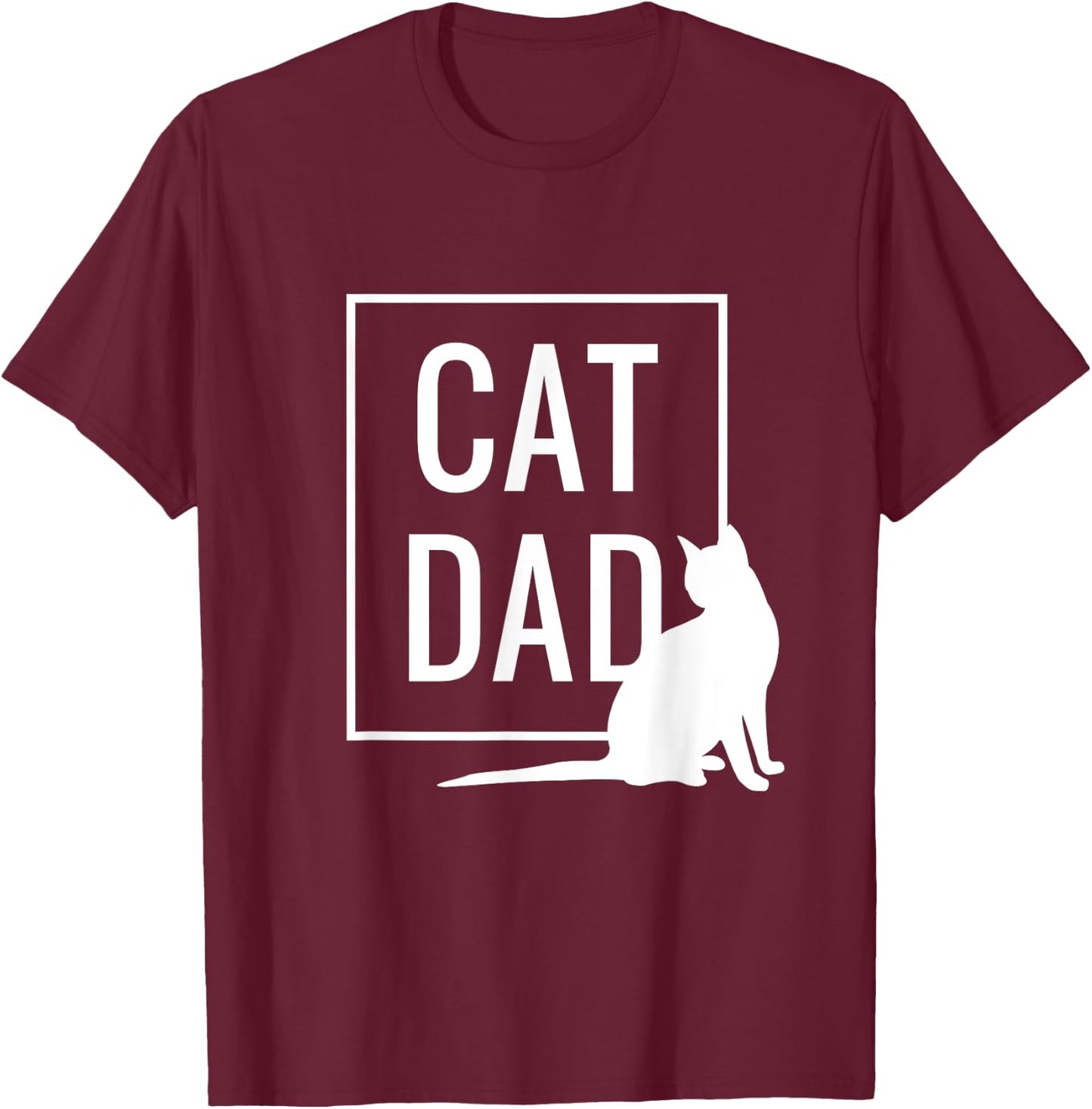 Cat Dad Funny Cat Owner Father Daddy Graphic Men Women T-Shirt - T-Shirt | Maroon