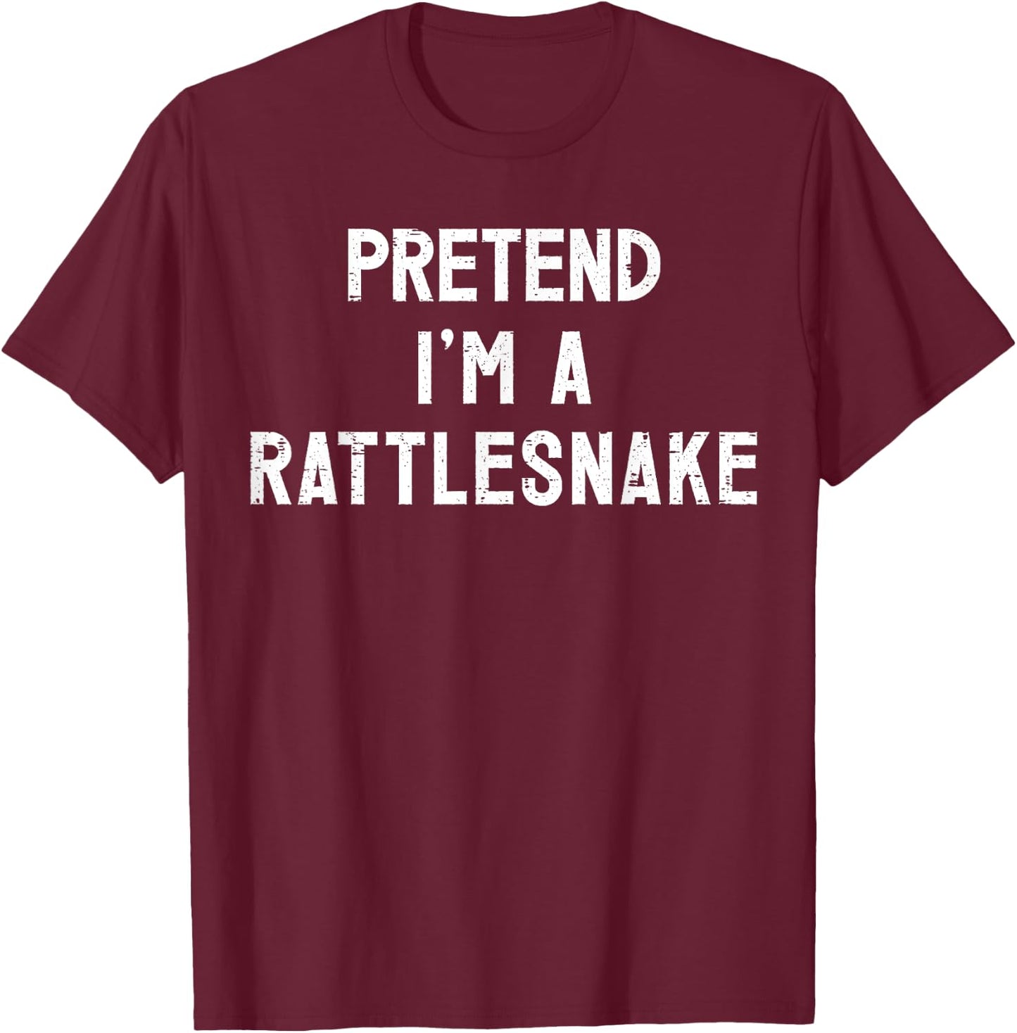 Pretend I'm A Rattlesnake Halloween Costume T-Shirt - T-Shirt | Maroon
