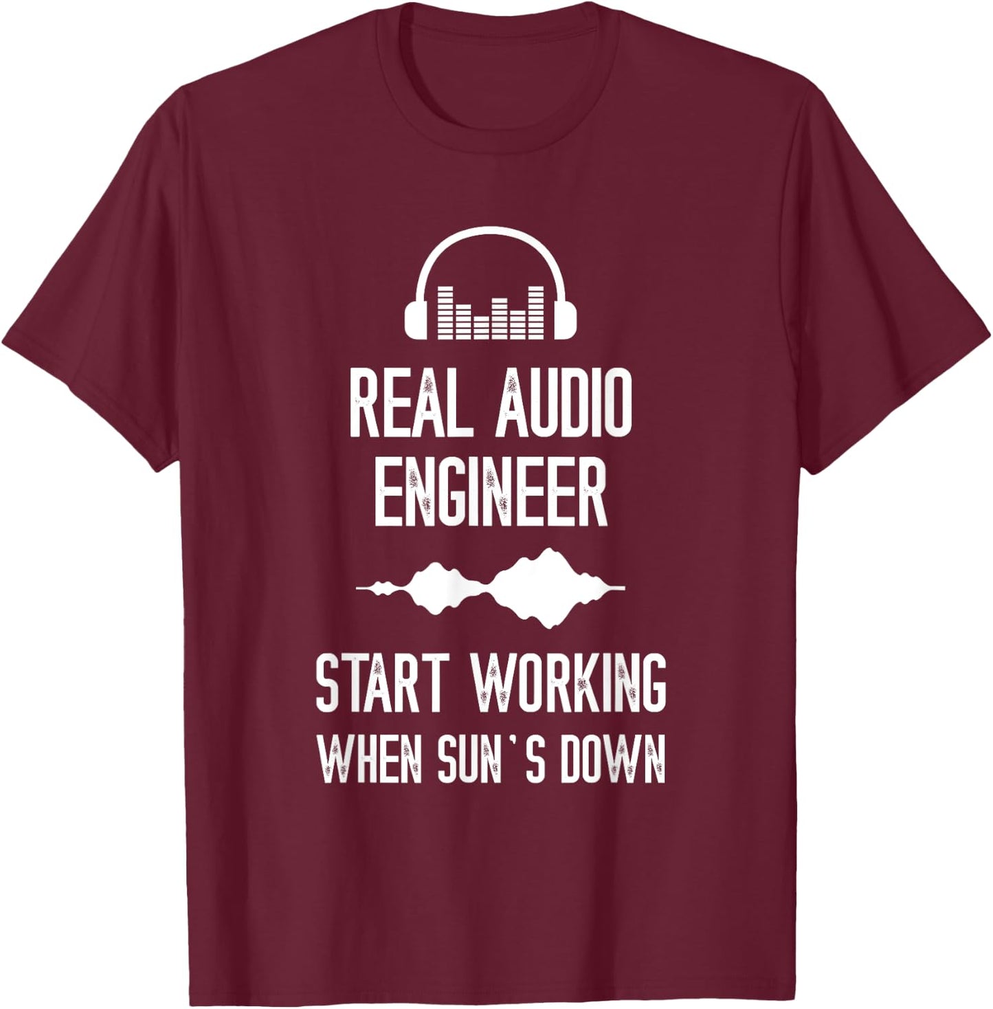 Audio Engineer Headphone Start Working Audio Engineering T-Shirt - T-Shirt | Maroon