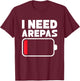 I need arepas Design for a arepa lover T-Shirt - T-Shirt | Maroon