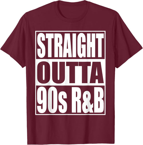 Straight Outta 90s R&B Classic Music Lover 90s R&B
