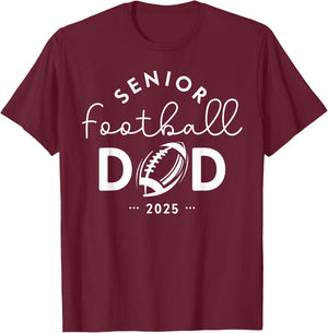 Senior Football Dad Class Of 2025 Senior Football Dad T-Shirt - T-Shirt | Maroon