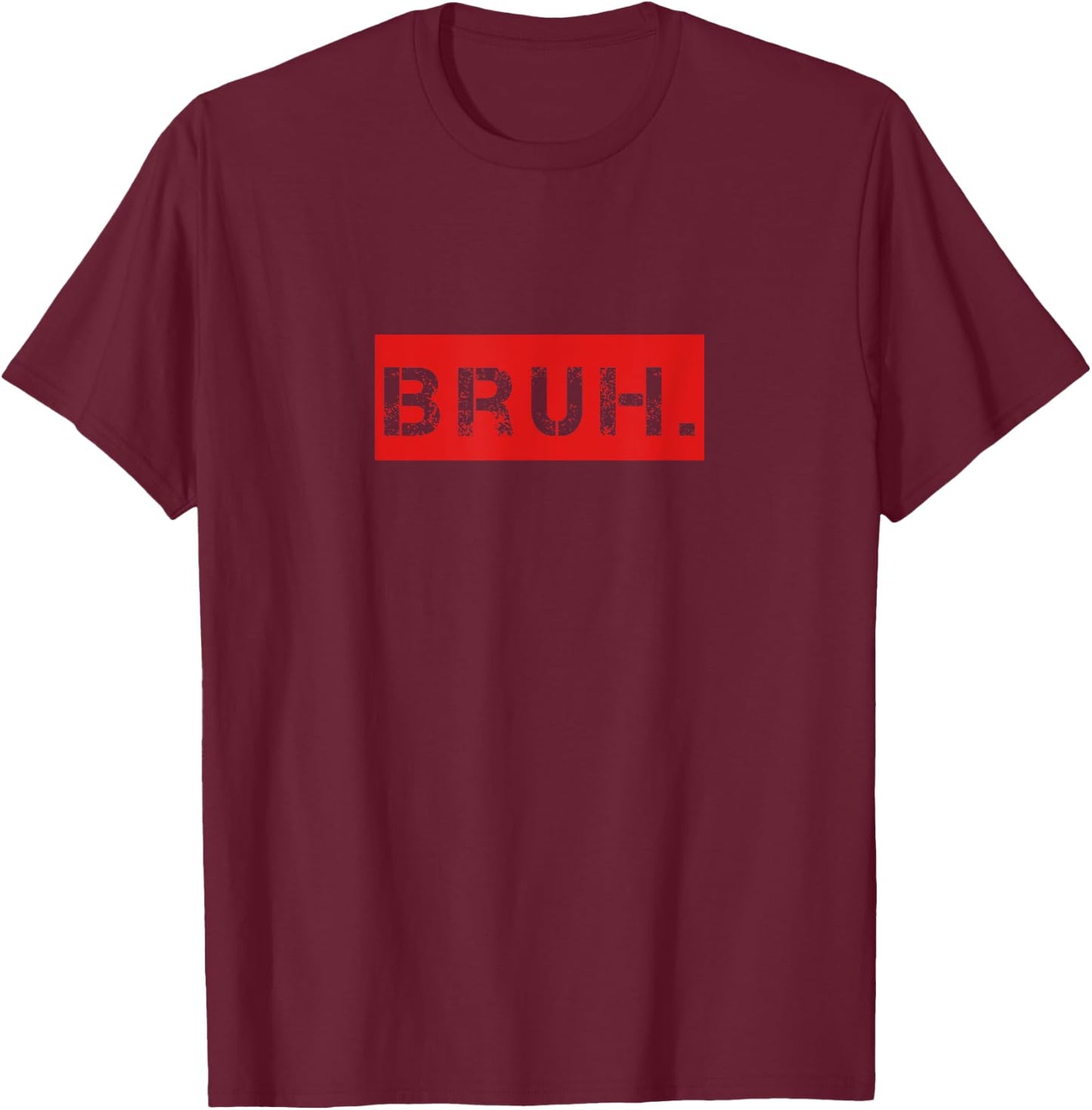 Bruh Meme Funny Saying Brother Greeting Teens Boys Men Short Sleeve T-Shirt - T-Shirt | Maroon