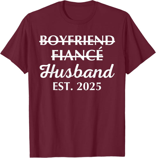Boyfriend Fiancé Husband Est. 2025 Just Married Wedding T-Shirt - T-Shirt | Maroon