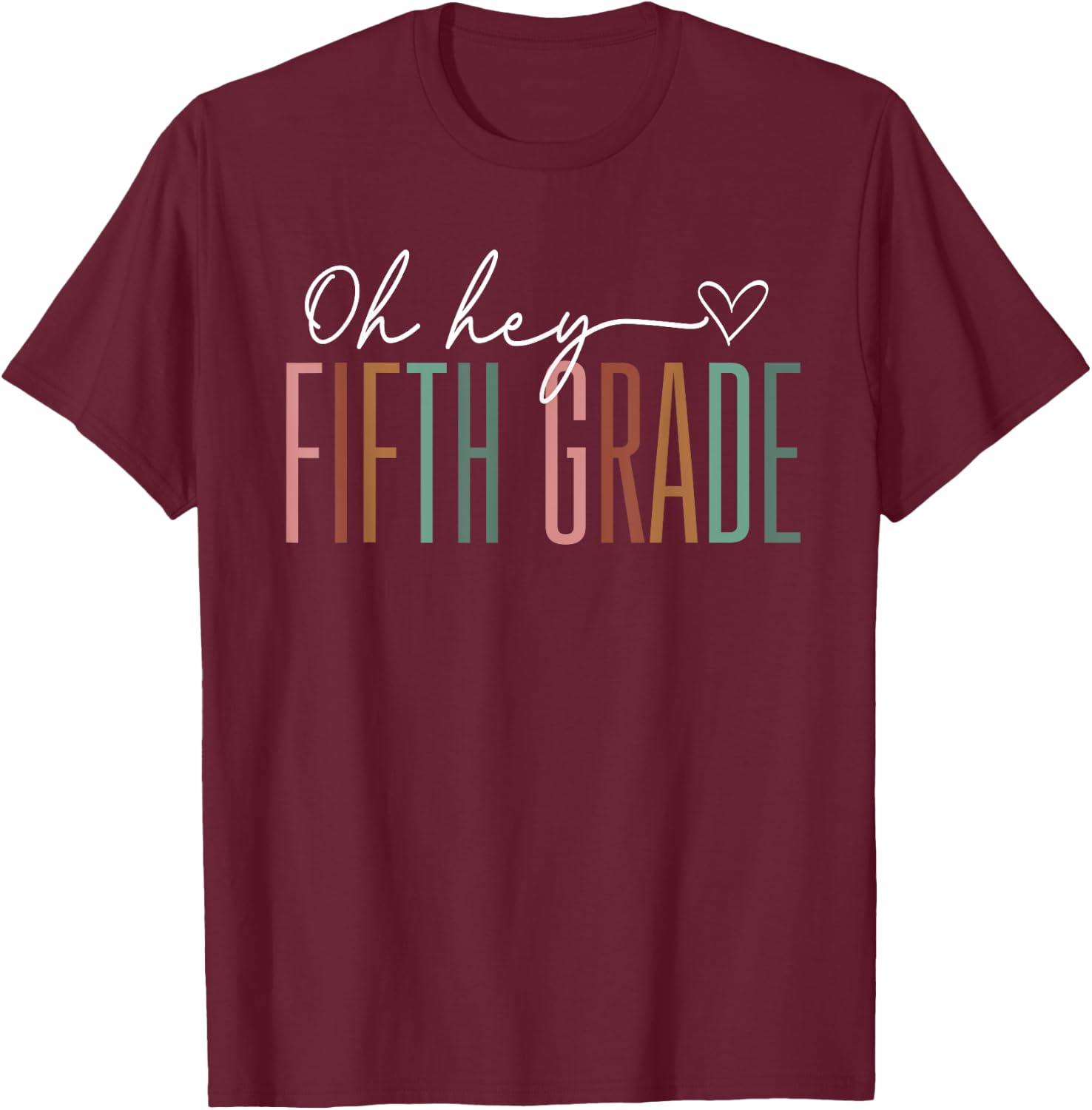 Fifth Grade Oh Hey Retro Back To School 5th Grade T-Shirt - T-Shirt | Maroon