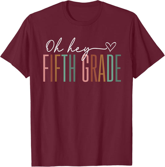 Fifth Grade Oh Hey Retro Back To School 5th Grade T-Shirt - T-Shirt | Maroon