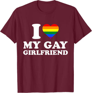I Love My Gay Girlfriend I heart My Gay Girlfriend T-Shirt - T-Shirt | Maroon