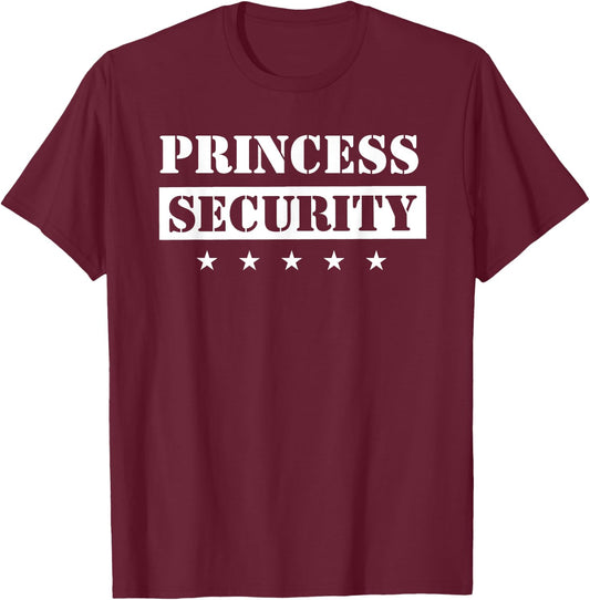 Princess Security Birthday Party Team Pregnancy Daughter T-Shirt - T-Shirt | Maroon