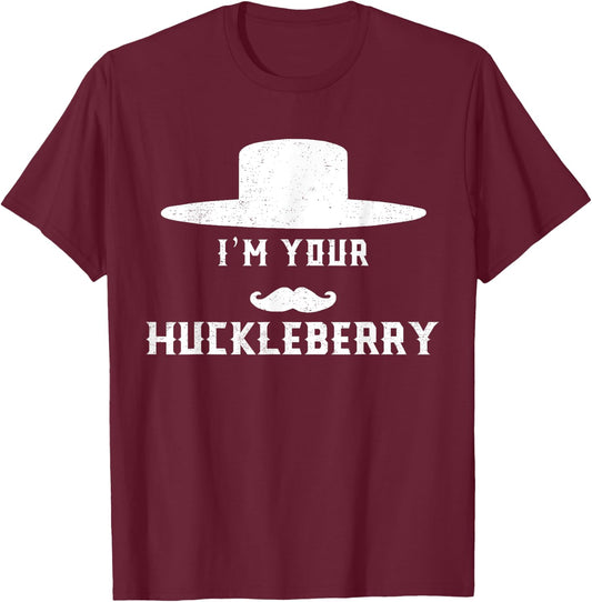 I'm Your Vintage Arts Western Movies Apparel Huckleberrys T-Shirt - T-Shirt | Maroon