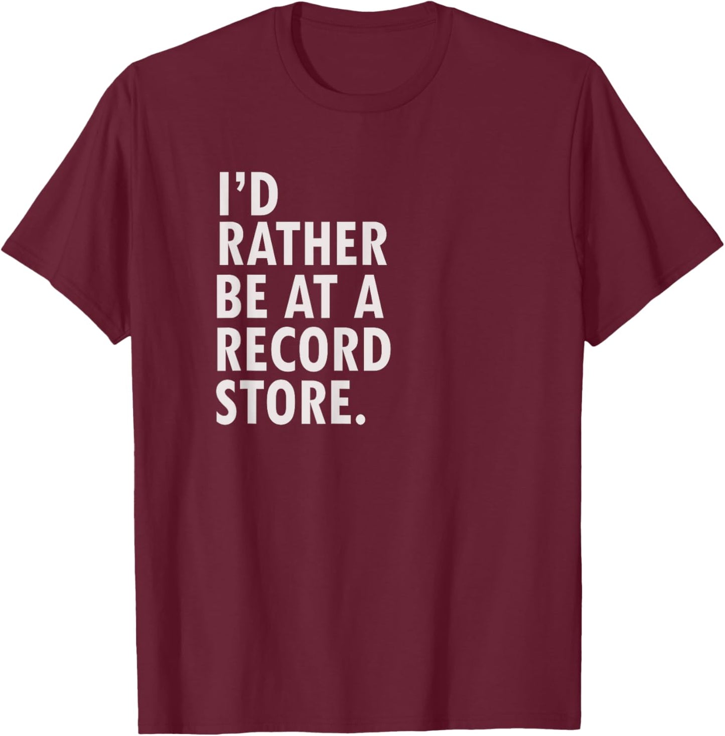 Funny Saying Vinyl Records Retro Music Gift Shirt T-Shirt - T-Shirt | Maroon