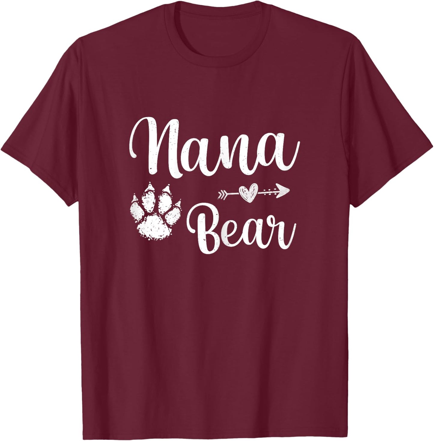 Cute Nana Bear Happy Mothers Day Nana Bear Paw Print Women T-Shirt - T-Shirt | Maroon