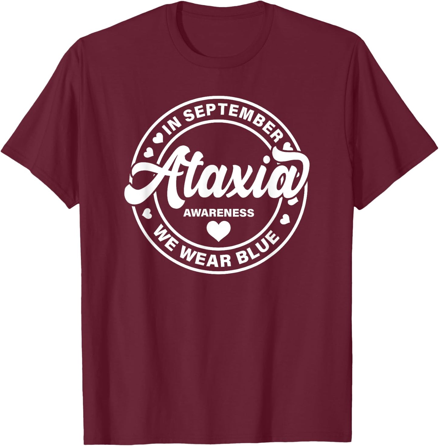 Ataxia Awareness Shirt Women We Wear Blue T-Shirt - T-Shirt | Maroon