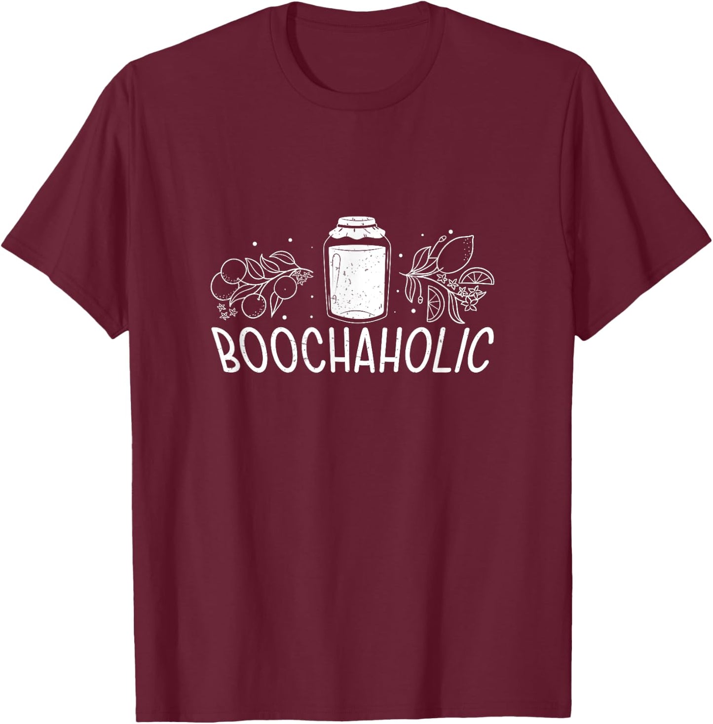 Boochaholic Fermented Booch Drink Fans Funny Kombucha Brewer T-Shirt - T-Shirt | Maroon