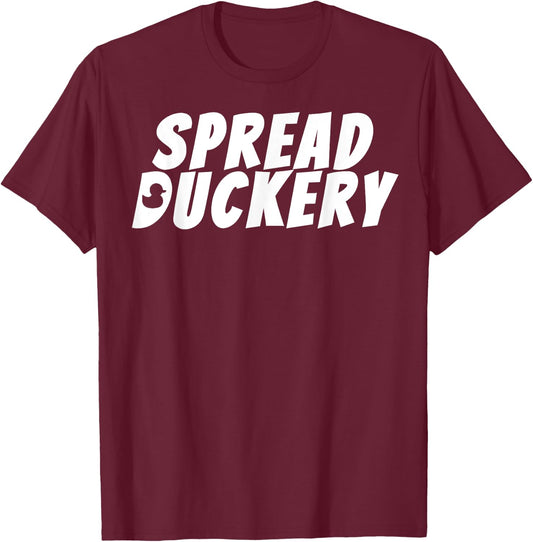 Spread Duckery Namesake T-Shirt - T-Shirt | Maroon