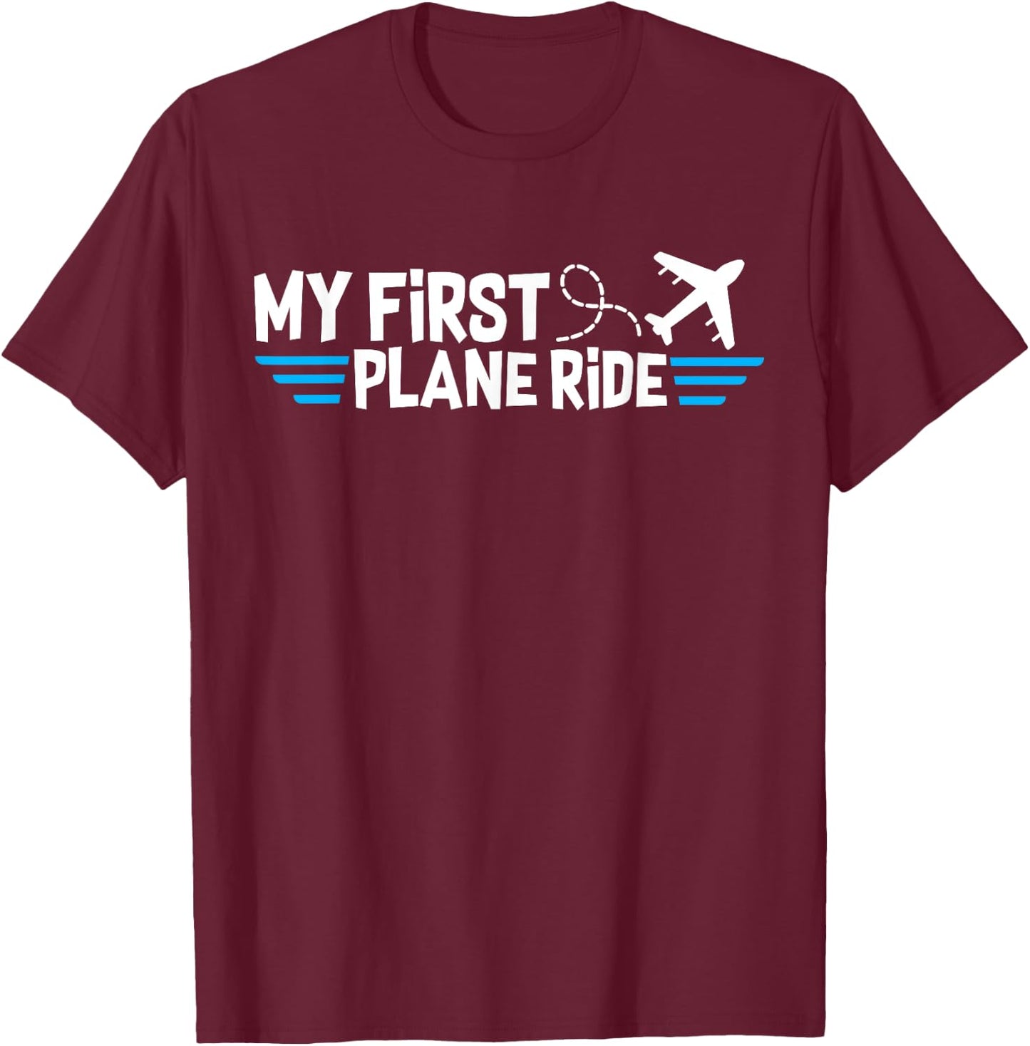My first plane ride my 1st flight airplane T-Shirt - T-Shirt | Maroon