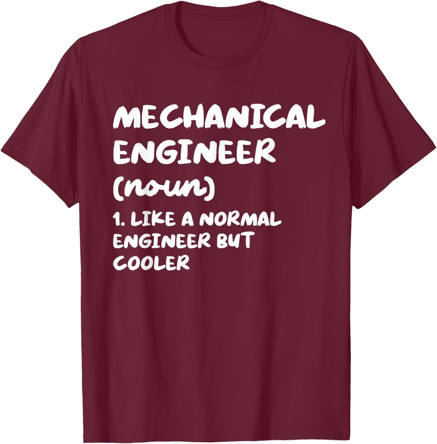 Mechanical Engineer Funny Typography Gifts -Adults Black Small Funny Engineer Definition T-Shirt - T-Shirt | Maroon